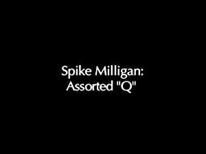 Spike Milligan Assorted Q