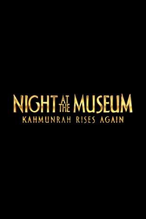 Night at the Museum Kahmunrah Rises Again 2022 2160p DSNP WEB-DL DDP5.1 Atmos DV MKV x265-SMURF