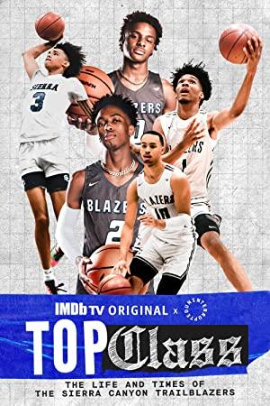 Top Class The Life and Times of the Sierra Canyon Trailblazers S01 WEBRip x264-ION10