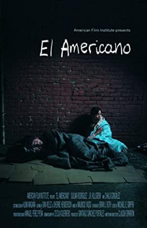 El Americano The Movie [HDTV 720p X264 MKV][AC3 2.0 Castellano - Ingles -Sub Esp][2018]