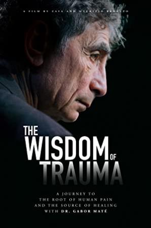 The Wisdom of Trauma 2021 1080p WEBRip AAC2.0 x264-NOGRP