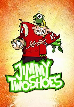 Jimmy Two Shoes Season 1 + Extras