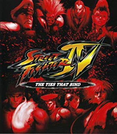 Street Fighter IV The Ties That Bind 2009 JAPANESE BRRip XviD MP3-VXT