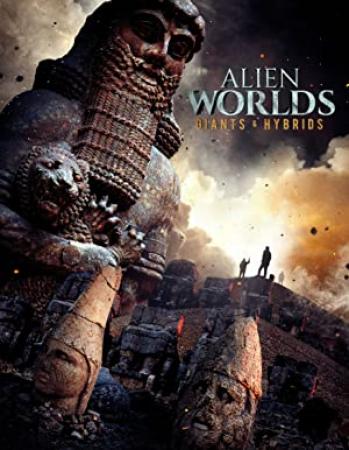 Alien Worlds Giants and Hybrids 2021 720p WEB h264-PFa[rarbg]
