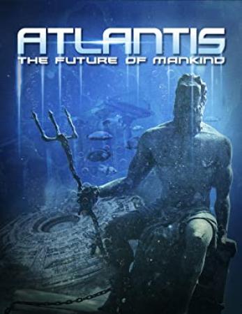 Atlantis - The Future of Mankind (2021) 900p WEB x265 Dr3adLoX