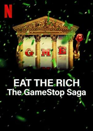 Eat the Rich The GameStop Saga S01 1080p NF WEBRip DDP5.1 x264-SMURF[eztv]