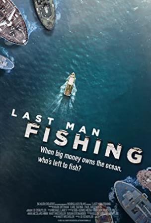 Last Man Fishing 2019 1080p WEB h264-SKYFiRE