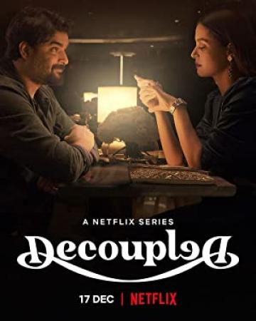 Decoupled (2021) 720p S01 EP (01-08) HDRip - [Tel + Tam + Hin + Eng] - ESub