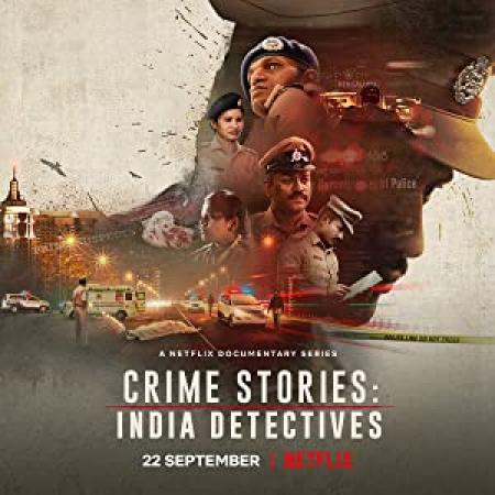 Crime Stories India Detectives (2021) S01 EP (01-04) HDRip - 720p -  [Hindi+ English+ Tamil + Tel + Kannada] - 1.3GB - MSub - QRips