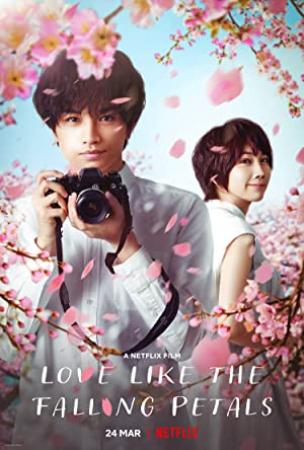 【更多高清电影访问 】我的樱花恋人[中文字幕] Love Like the Falling Petals 2022 1080p Netflix WEB-DL H264 DDP5.1-HDBWEB