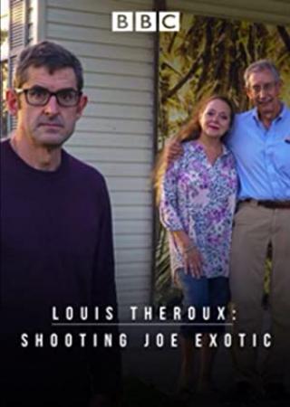 Louis Theroux Shooting Joe Exotic (2021) [1080p] [WEBRip] [YTS]