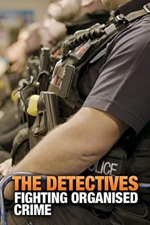 The Detectives Fighting Organised Crime S01E01 1080p HDTV H264-DARKFLiX[TGx]