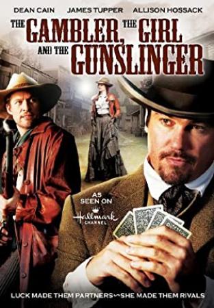 The Gambler the Girl and the Gunslinger 2009 Hallmark 720p WEB-DL (DDP 2 0) X264 Solar