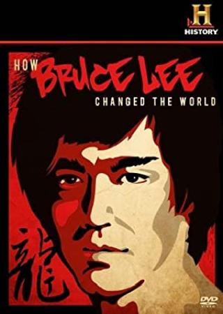 How Bruce Lee Changed The World (2009) [720p] [WEBRip] [YTS]