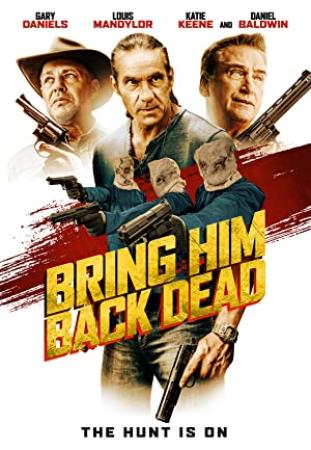 Bring Him Back Dead (2022) [720p] [WEBRip] [YTS]