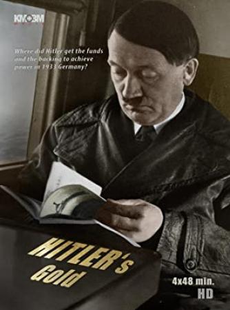 Hitlers Gold Series 1 2of4 The Nazi Economic Miracle 1080p HDTV x264 AAC