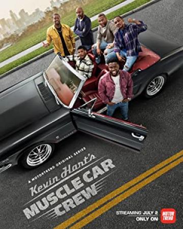 Kevin Harts Muscle Car Crew S01E03 Try and Catch Me 720p HEVC x265-MeGusta[eztv]