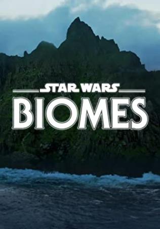 Star Wars Biomes (2021) [1080p] [WEBRip] [5.1] [YTS]