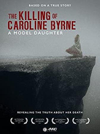 A Model Daughter The Killing of Caroline Byrne 2009 WEBRip x264-ION10