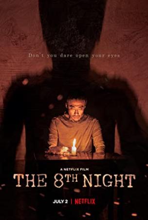 【更多高清电影访问 】第八天之夜[中文字幕] The 8th Night 2021 1080p NF WEB-DL DDP5.1 x264-Lee-BBQDDQ 6.05GB