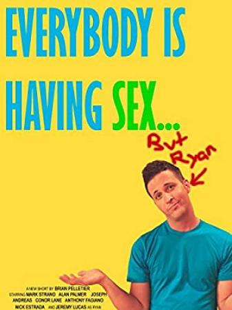 Everybody Is Having Sex But Ryan 2009 WEBRip XviD MP3-XVID