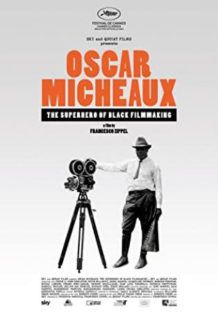 Oscar Micheaux The Superhero of Black Filmmaking 2021 WEBRip x264-ION10