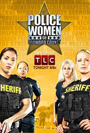 Police Women of Broward County - S01E03 - Another One Bites the Dust - HDTV
