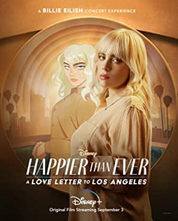 Happier Than Ever A Love Letter to Los Angeles 2021 1080p WEBRip x265-RARBG