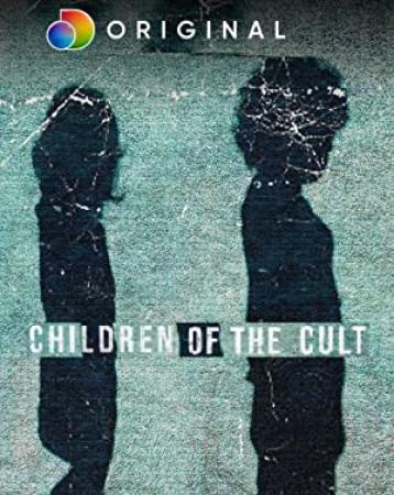 Children of the Cult S01 COMPLETE 720p WEBRip x264-GalaxyTV[TGx]