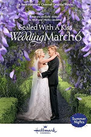 Sealed With A Kiss Wedding March 6 (2021) [720p] [WEBRip] [YTS]