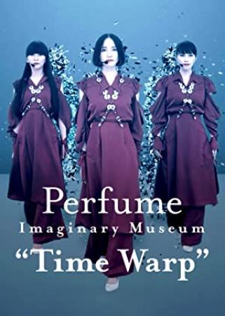 Perfume Imaginary Museum Time Warp (2020) [1080p] [WEBRip] [YTS]