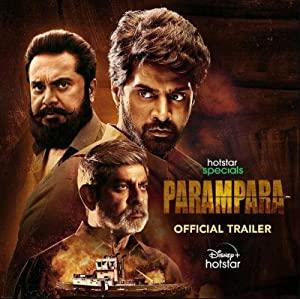Parampara (2021) 1080p S01 EP (01-07) TRUE WEB-DL - AVC - AAC [Tel + Tam + Hindi + Mal + Kan] - ESub
