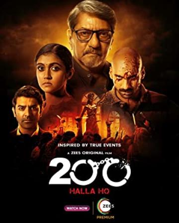 200 Halla Ho (2021) 480p Hindi WEB-HDRip x264 AAC DD 2 0 ESub By Full4Movies