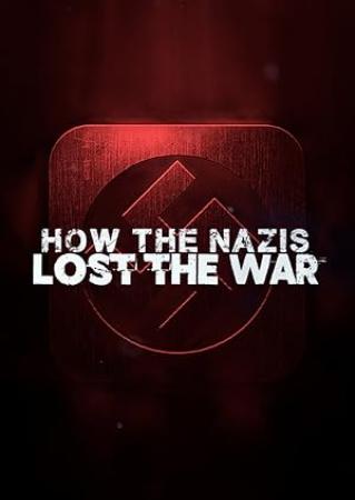 How the Nazis Lost the War S01 COMPLETE 1080p AMZN WEB-DL DDP2.0 H.264-BurCyg[TGx]