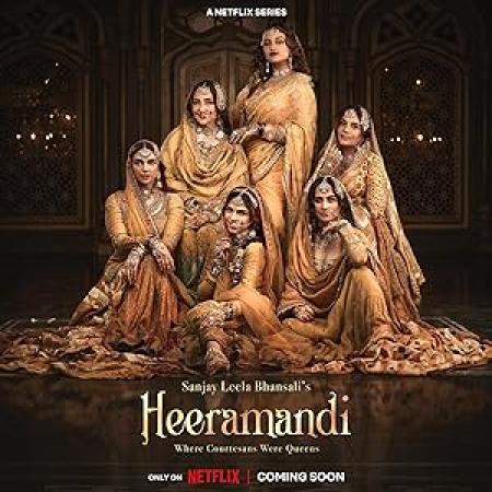 Heeramandi (2024) NF Hindi 720p WEBRip x264 AAC ESub