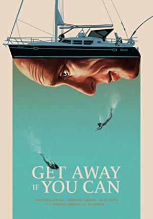Get Away If You Can 2022 1080p WEB-DL DD 5.1 H.264-EVO