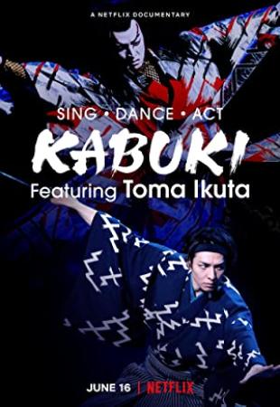 Sing Dance Act Kabuki featuring Toma Ikuta 2022 1080p NF WEBRip DDP5.1 x264-SMURF