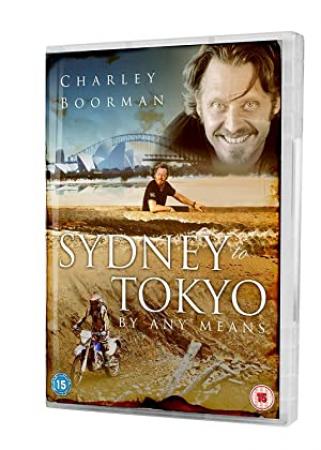 Charley Boorman Sydney to Tokyo By Any Means S02E04 WS PDTV XviD-FTP