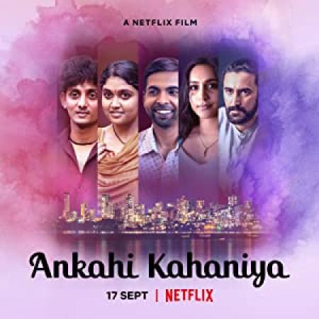 Ankahi Kahaniya (2021) Hindi 720p NF WEBRip -1 GB - AAC 5.1 MSub x264-Shadow
