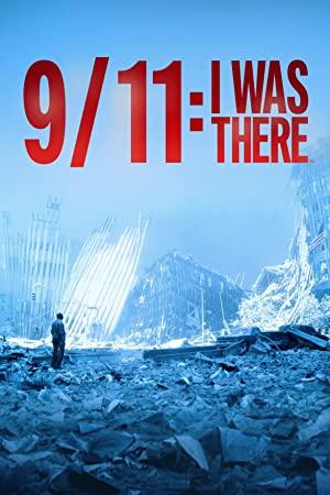9 11 I Was There (2021) [720p] [WEBRip] [YTS]