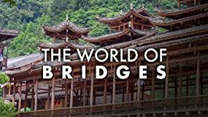 The World of Bridges Series 1 2of4 Wales 1080p HDTV x264 AAC