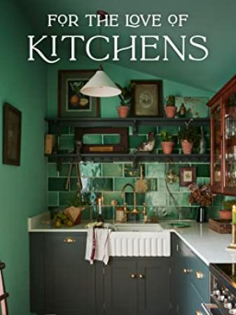 For the Love of Kitchens S02E01 720p WEB h264-KOGi[eztv]