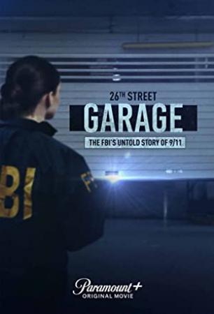 26th Street Garage The FBIs Untold Story Of 9 11 2021 WEBRip x264-ION10