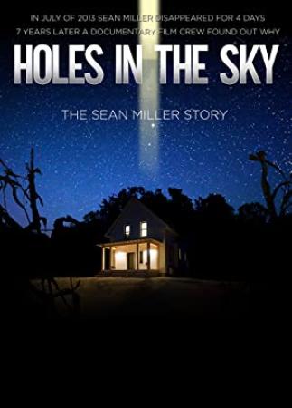 Holes In The Sky-The Sean Miller Story 2021 1080p AMZN WEBRip DDP5.1 x264-BobDobbs