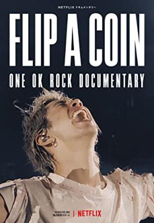 Flip a Coin ONE OK ROCK Documentary 2021 JAPANESE WEBRip x264-VXT