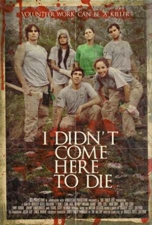 I Didnt Come Here to Die 2010 DVDRiP XViD-TASTE