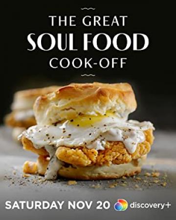 The Great Soul Food Cook-Off S01E03 720p WEB H264-BUSSY[eztv]
