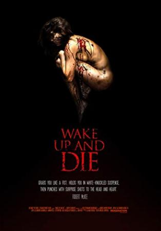 Wake Up And Die 2011 LiMiTED FRENCH DVDRip XviD-ARTEFAC