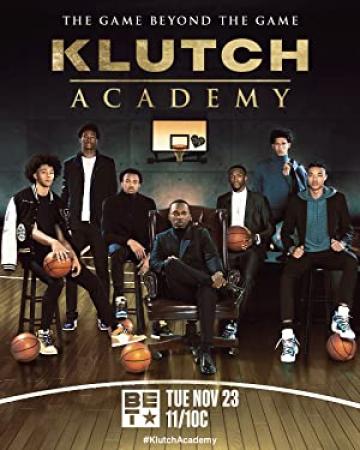 Klutch Academy S01 1080p AMZN WEBRip DDP2.0 x264-WAKANDA[eztv]
