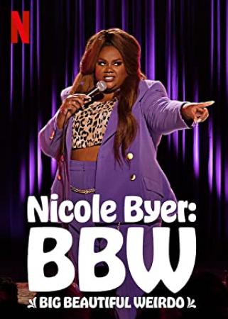 Nicole Byer BBW Big Beautiful Weirdo (2021) [720p] [WEBRip] [YTS]